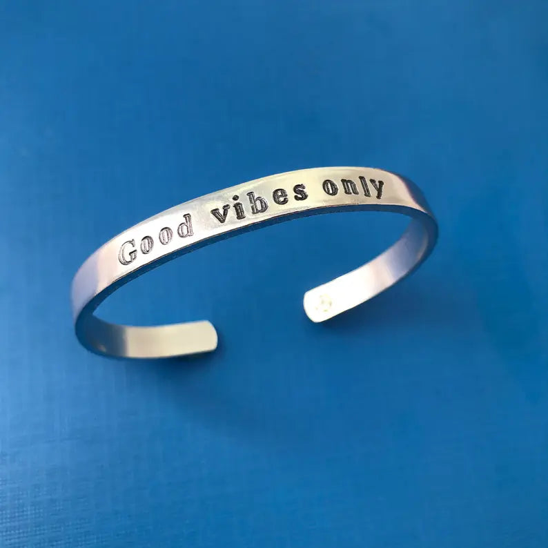 Good Vibes Only- Hand Stamped Bracelet