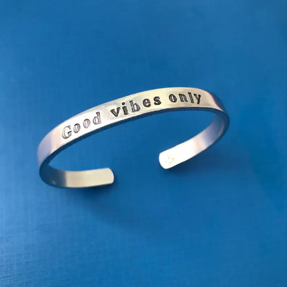 Good Vibes Only- Hand Stamped Bracelet